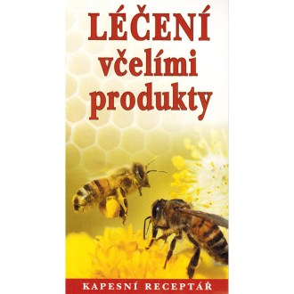 Vreckové receptár : Liečenie včelími produkty