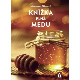 Knižka plná medu - Miroslava Fišerová