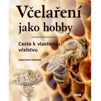 Včelárčenie ako hobby - Spiewok Sebastian